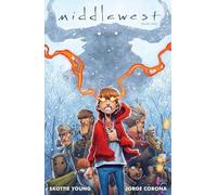 Corona, Jorge - Middlewest Book Two