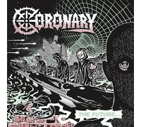 Coronary - The Future. is Now [Import]
