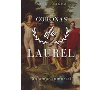 Coronas de Laurel: un amor inmortal