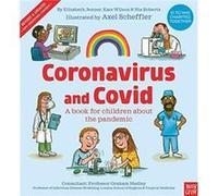 Coronavirus and Covid: A book for children about the pandemic Kate (Managing Director) Wilson Nia (Head of Design) Roberts Elizabeth Jenner (Auteur)
