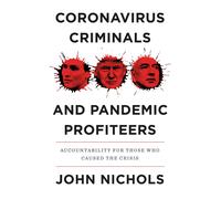 Coronavirus Criminals And Pandemic Profiteers