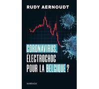 Coronavirus: Électrochoc pour la Belgique ?