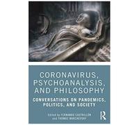 Coronavirus, Psychoanalysis, And Philosophy