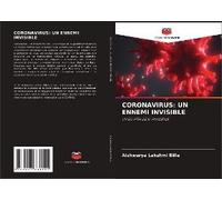 Coronavirus: Un Ennemi Invisible