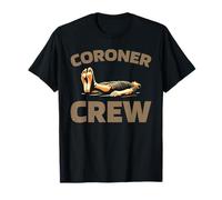 Coroner Équipe Décès Enquête Justice - Coroner T-Shirt