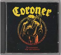 Coroner - Punishment For Decadence - CD (USA Noise International 88) WK 44269