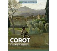 Corot - Sensible Et Poétique