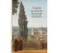 Corot - La mémoire du paysage - Gérard De Wallens - Gallimard - Beau livre