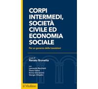 Corpi intermedi, società civile ed economia sociale. Per un governo delle transizioni