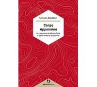 Corpo Appennino. In Cammino Da Monte Sole A Sant'anna Di Stazzema