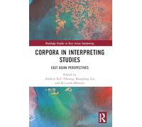 Corpora in Interpreting Studies: East Asian Perspectives