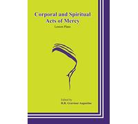 Corporal and Spiritual acts of mercy