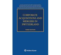 Corporate Acquisitions and Mergers in Switzerland