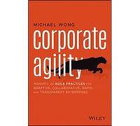 Corporate Agility by Michael Wong Michael Wong (Auteur)