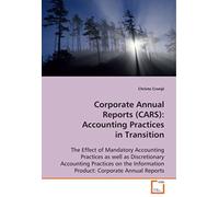 Corporate Annual Reports (Cars): Accounting Practices In Transition