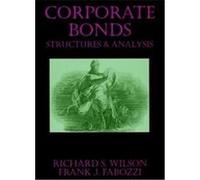 Corporate Bonds Frank J. Fabozzi, Richard S. Wilson (Auteur)