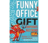 Corporate Buzzword Hell: The Perfect Office Gag Gift for Coworkers, White Elephant Gifts & Corporate Humor Lovers