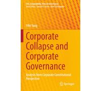 Corporate Collapse and Corporate Governance: Analysis from Corporate Constitutional Perspective