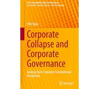 Corporate Collapse and Corporate Governance: Analysis from Corporate Constitutional Perspective