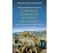 Corporate Complicity in Israel's Occupation: Evidence from the London Session of the Russell Tribunal on Palestine