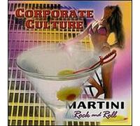 Corporate Culture - Martini Rock and Roll