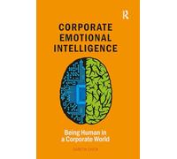 Corporate Emotional Intelligence: Being Human in a Corporate World