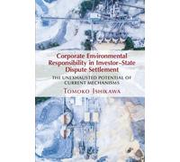 Corporate Environmental Responsibility In Investor-State Dispute Settlement