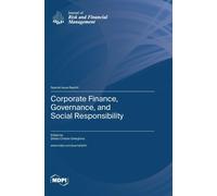 Corporate Finance, Governance, And Social Responsibility