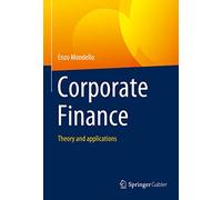 Corporate Finance: Theory and Applications