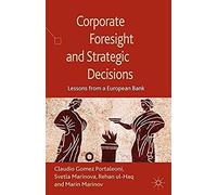 Corporate Foresight And Strategic Decisions