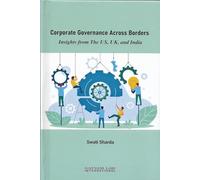 Corporate Governance Across Borders Insights from the US, UK, and India