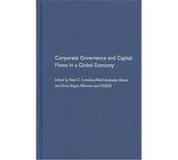 Corporate Governance and Capital Flows in a Global Economy, Global Outlook Series P. Cornelius (Auteur)