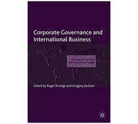 Corporate Governance and International Business Gregory Jackson, Roger Strange (Auteur)