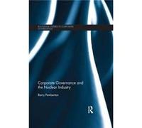 Corporate Governance and the Nuclear Industry by Barry Pemberton Inconnu (Auteur)