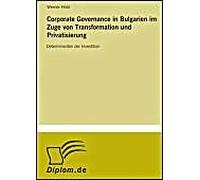Corporate Governance In Bulgarien Im Zuge Von Transformation Und Privatisierung