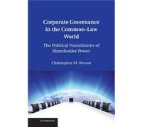 Corporate Governance in the CommonLaw World - Christopher M. Associate Professor of Law Bruner - Cambridge University Press - Livre en Anglais - Hardback Christopher M. Associate Professor of Law Brun
