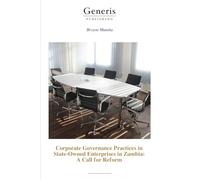 Corporate Governance Practices in State-Owned Enterprises in Zambia: A Call for Reform