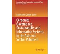 Corporate Governance, Sustainability and Information Systems in the Aviation Sector, Volume II