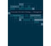 Corporate Information Strategy And Management: Text And Cases