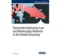 Corporate Insolvency Law And Bankruptcy Reforms In The Global Economy