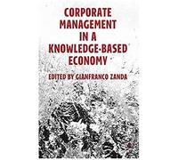Corporate Management In A Knowledge-Based Economy