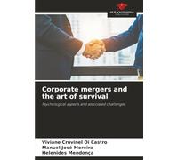 Corporate mergers and the art of survival: Psychological aspects and associated challenges