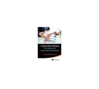 Corporate Policies In A World With Information Asymmetry