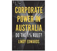 Corporate Power In Australian Democracy