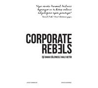 Corporate Rebels
