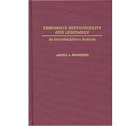 Corporate Responsibility and Legitimacy, Contributions in Philosophy James J. Brummer (Auteur)