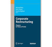 Corporate Restructuring: Finance in Times of Crisis