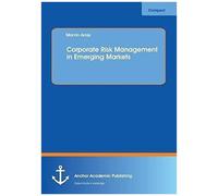 Corporate Risk Management In Emerging Markets
