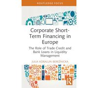 Corporate Short-term Financing in Europe: The Role of Trade Credit and Bank Loans in Liquidity Management