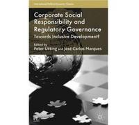 Corporate Social Responsibility And Regulatory Governance: Towards Inclusive Development? (International Political Economy Series) (Paperback) Peter Utting, Jose Carlos Marques (Auteur)